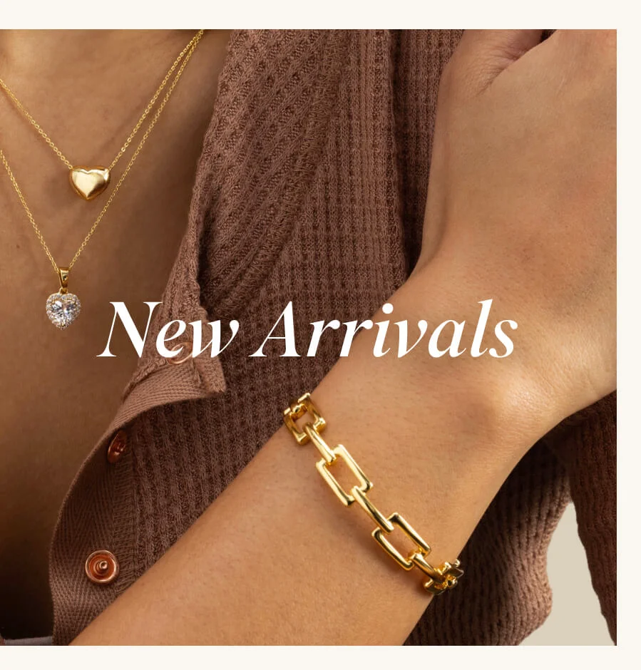 NEW ARRIVALS NEW ARRIVALS