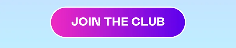JOIN THE CLUB