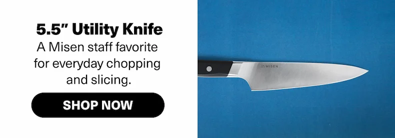 5.5" Utility Knife - A Misen staff favorite  for everyday chopping  and slicing.