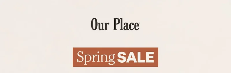Our Place | Spring Sale