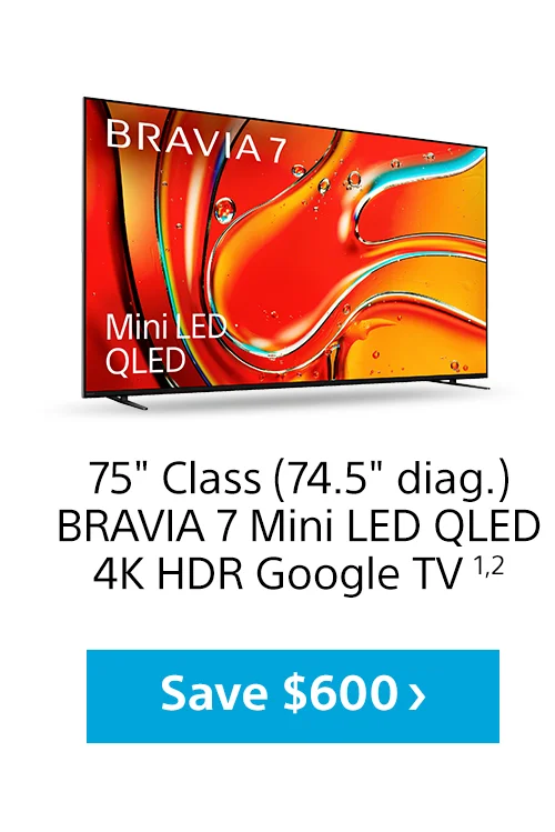 BRAVIA 7 | Save