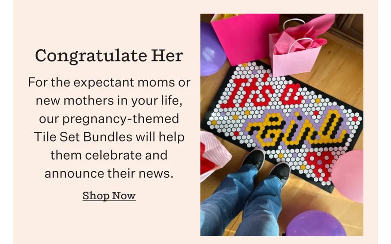 Congratulate Her | For the expectant moms or new mothers in your life, our pregnancy-themed Tile Set Bundles will help them celebrate and announce their news.  | Shop Now