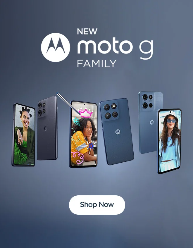 New moto g family - shop now