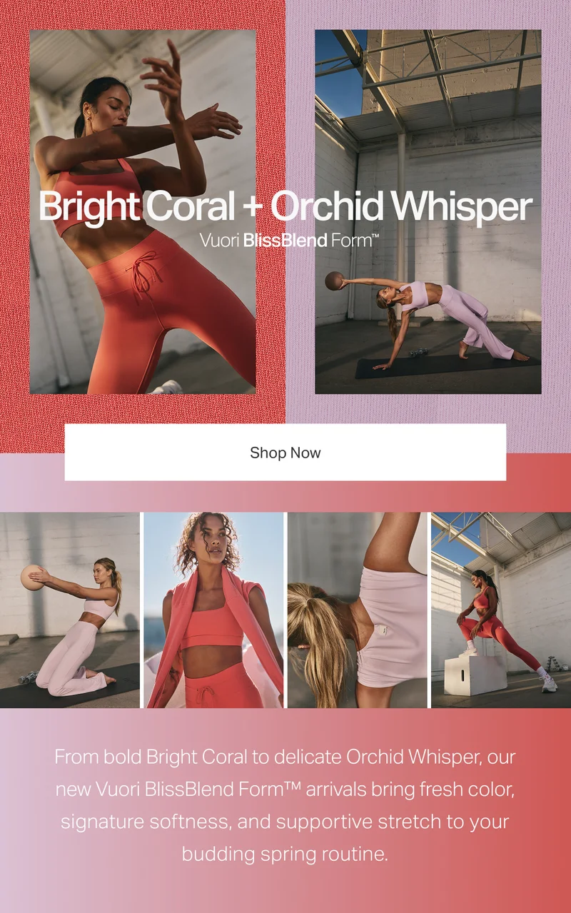 Bright Coral + Orchid Whisper - Vuori BlissBlend Form. Shop Now.