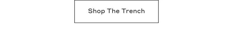 Shop The Trench
