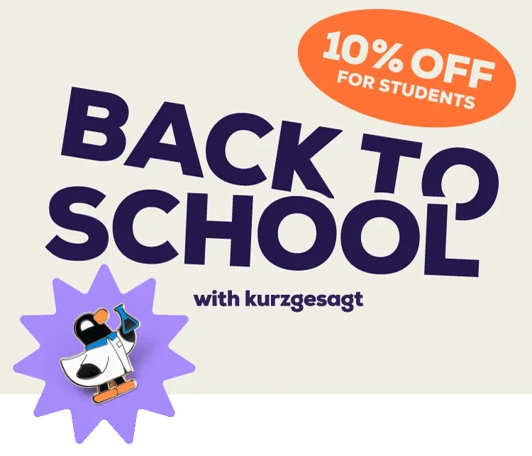 Back to School with kurzgesagt - 10% off for students