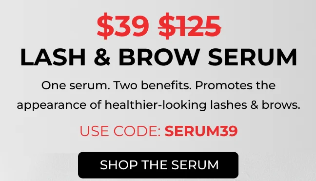 $39 (Value of $125) Lash & Brow Serum with code: SERUM39
