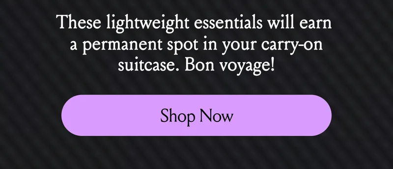 TSA-approved & ready for takeoff – Shop Now