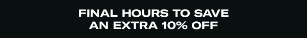 Up to 30% Off + Extra 10% Off
