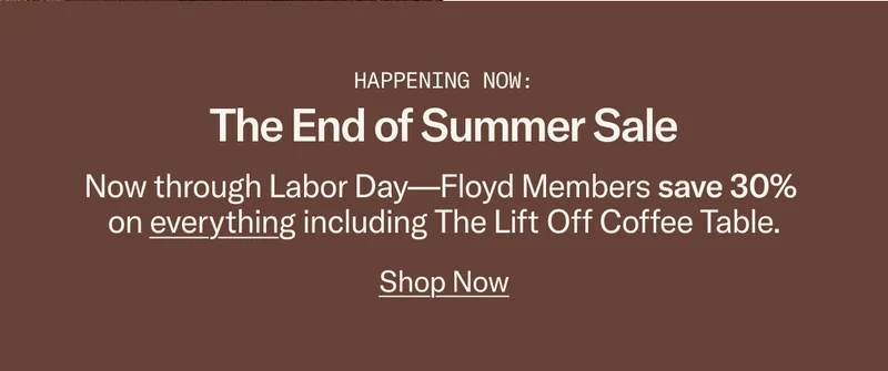 The End of Summer Sale is going on now. Members save 30% on everything, sitewide.
