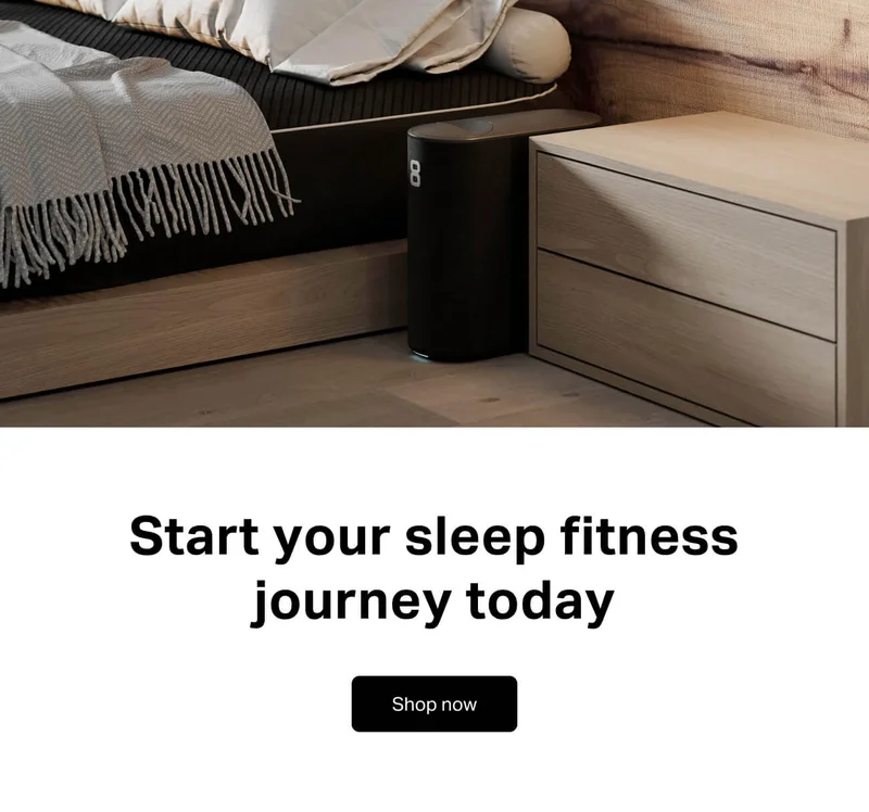 Start your sleep fitness journey today. Shop now.