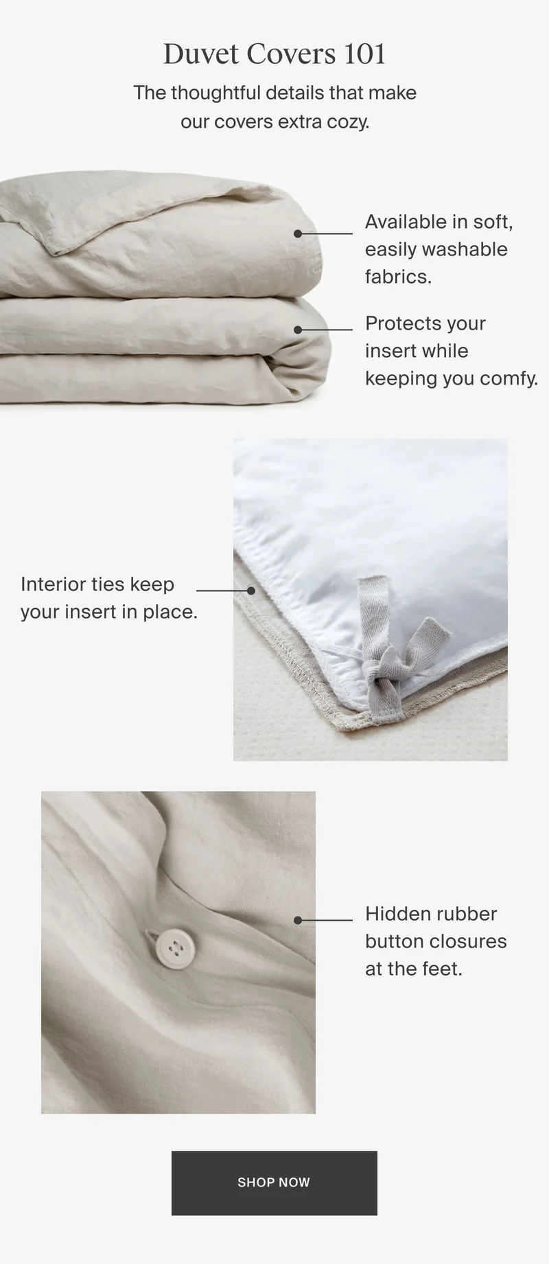 The thoughtful details maker our covers extra cozy