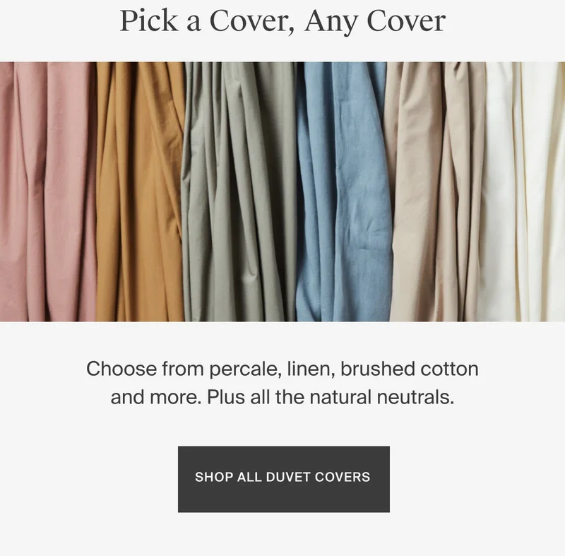 Shop all duvet covers. Choose percale, linen, brushed cotton, and more!
