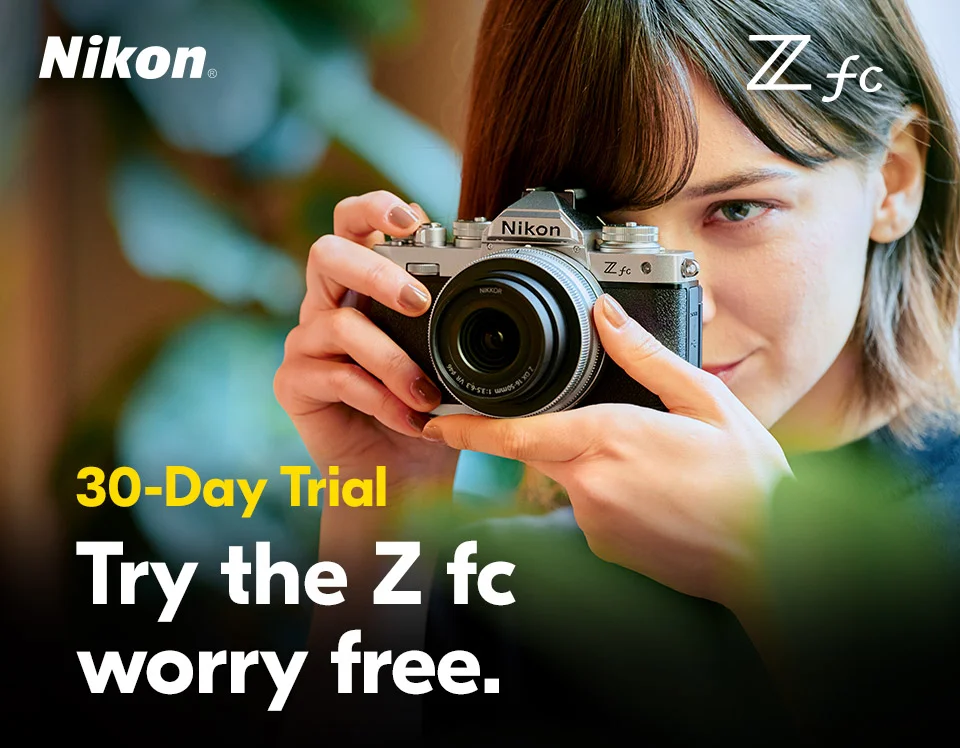 Nikon | 30-Day Trial | Try the Z fc worry free.