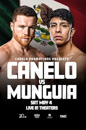 CANELO VS. MUNGUIA: CLASH OF THE MEXICAN SUPERSTARS