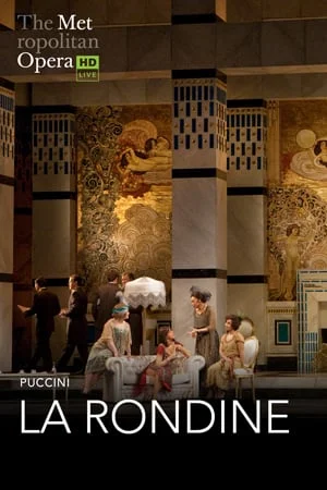 THE METROPOLITAN OPERA: LA RONDINE
