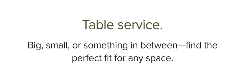 Big, small, or something in between—find the perfect fit for any space.