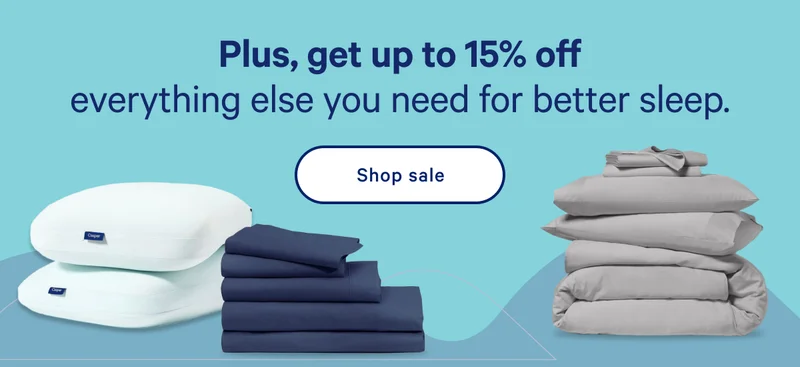 Plus, get up to 15% off everything else you need for your rest refresh. >> Shop sale >>
