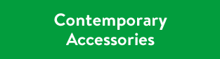Contemporary Accessories