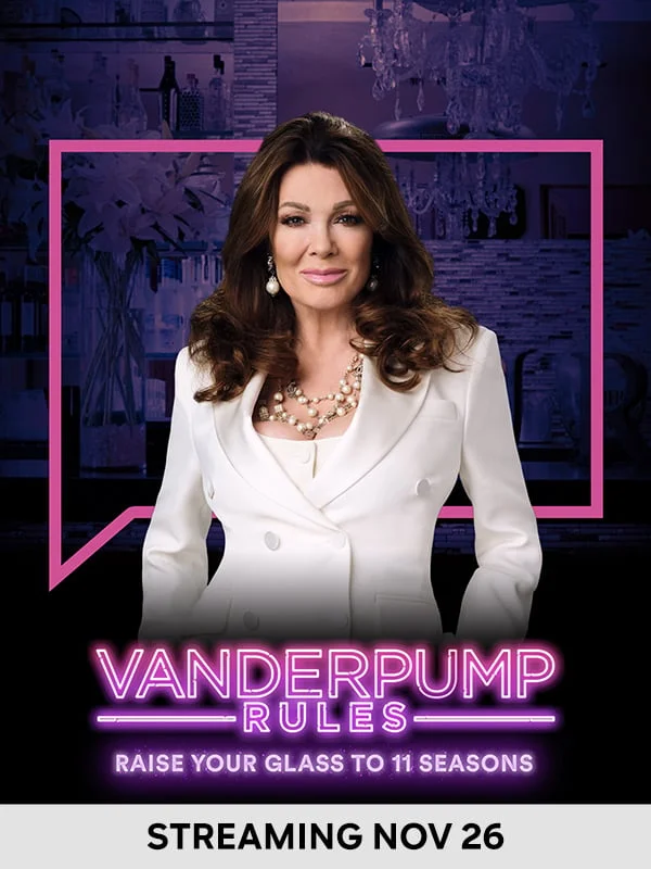 Vanderpump Rules: Raise Your Glass to 11 Seasons - Streaming Nov 26