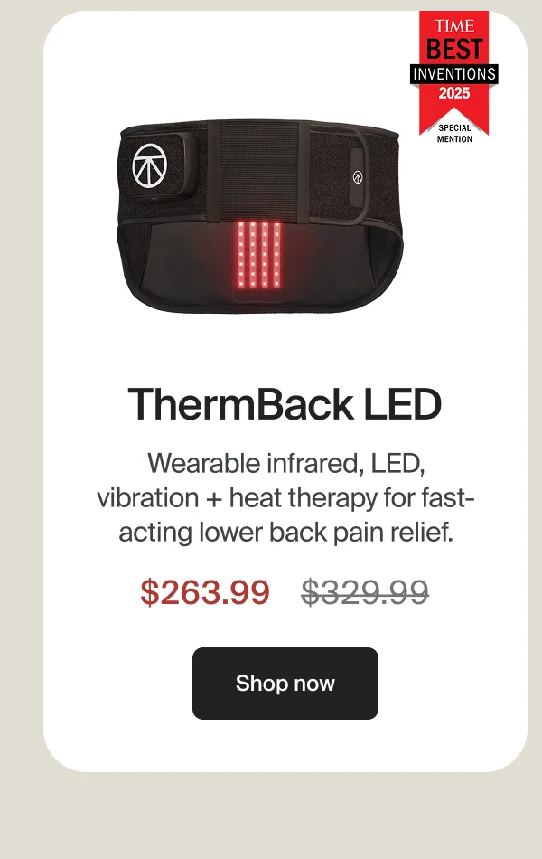 ThermBack LED | Wearable infrared, LED, vibration + heat therapy for fast-acting lower back pain relief. | $263.99 | Shop now