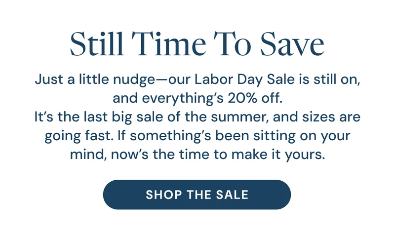 It’s the last big sale of the summer, and sizes are going fast.