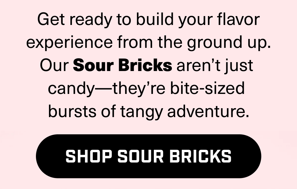 Shop Sour Bricks