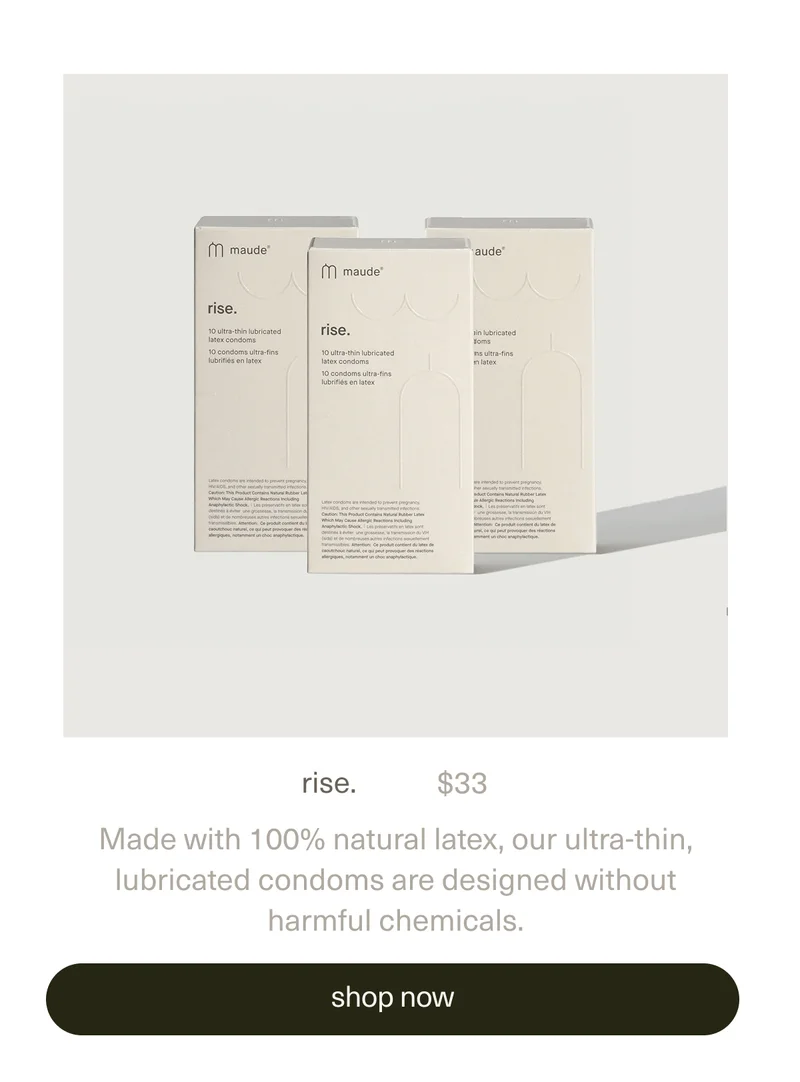 rise. | $33 | Made with 100% natural latex, our ultra-thin, lubricated condoms are designed without harmful chemicals. | [ shop now ]