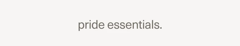 pride essentials.