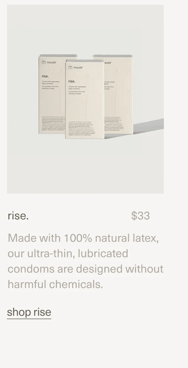 rise. | $33 | Made with 100% natural latex, our ultra-thin, lubricated condoms are designed without harmful chemicals. | shop rise