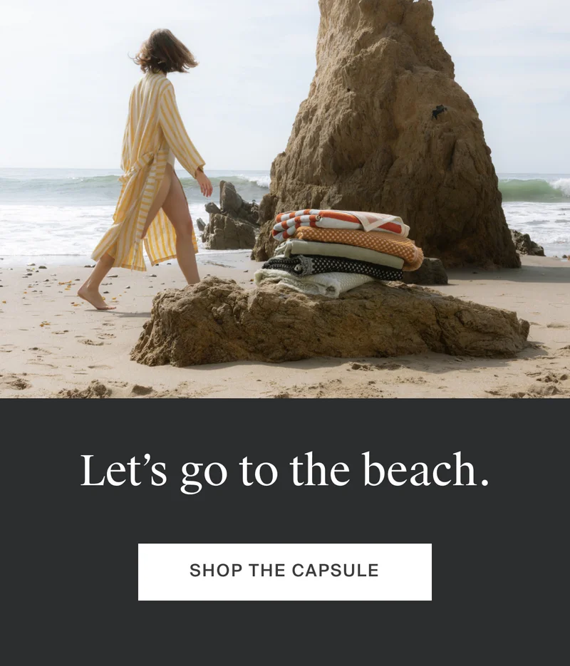 Let's go to the beach. Shop the capsule.