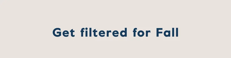Get filtered for Fall