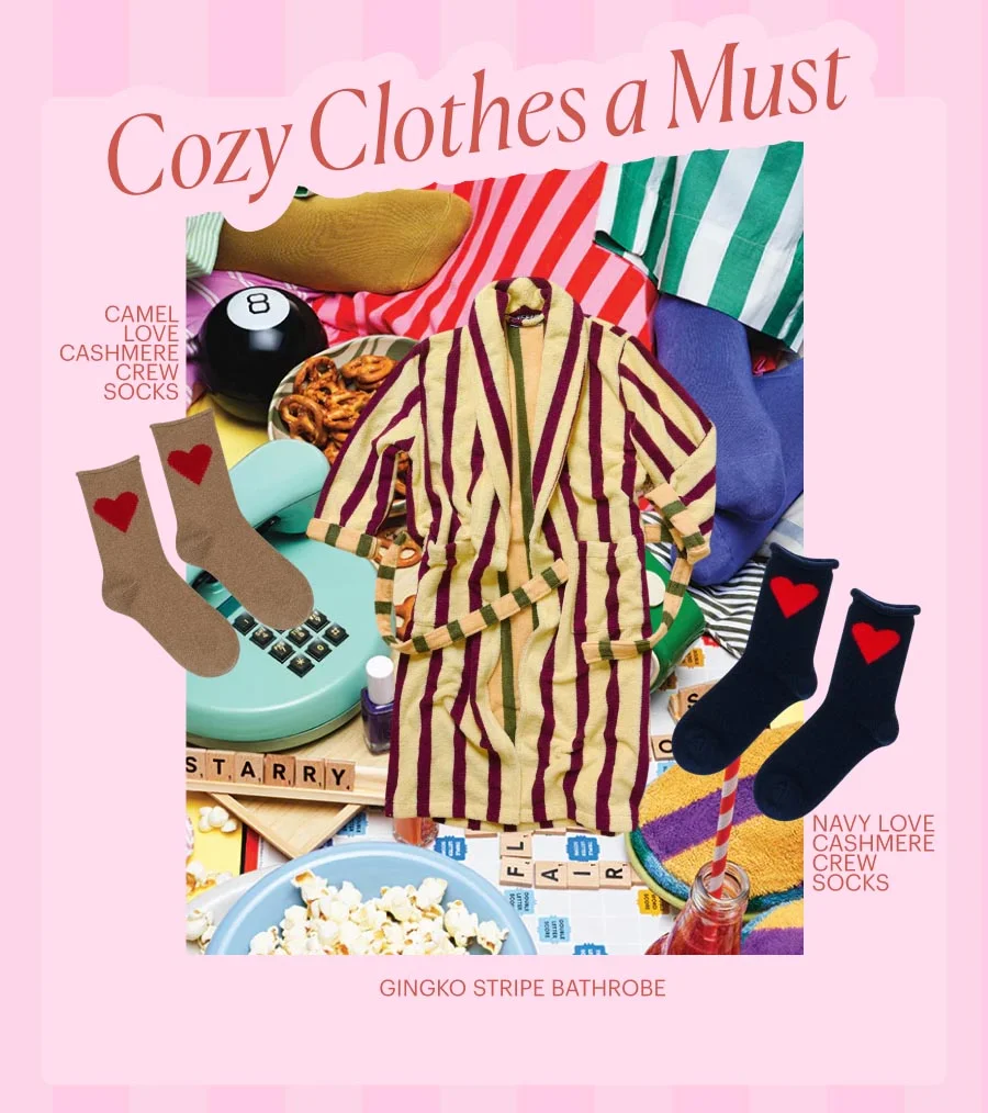 (3) Cozy Clothes a Must