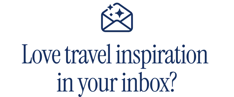 Love travel inspiration in your inbox?