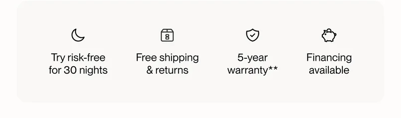 Try risk-free for 30 nights | Free shipping & returns | 5-year warranty**