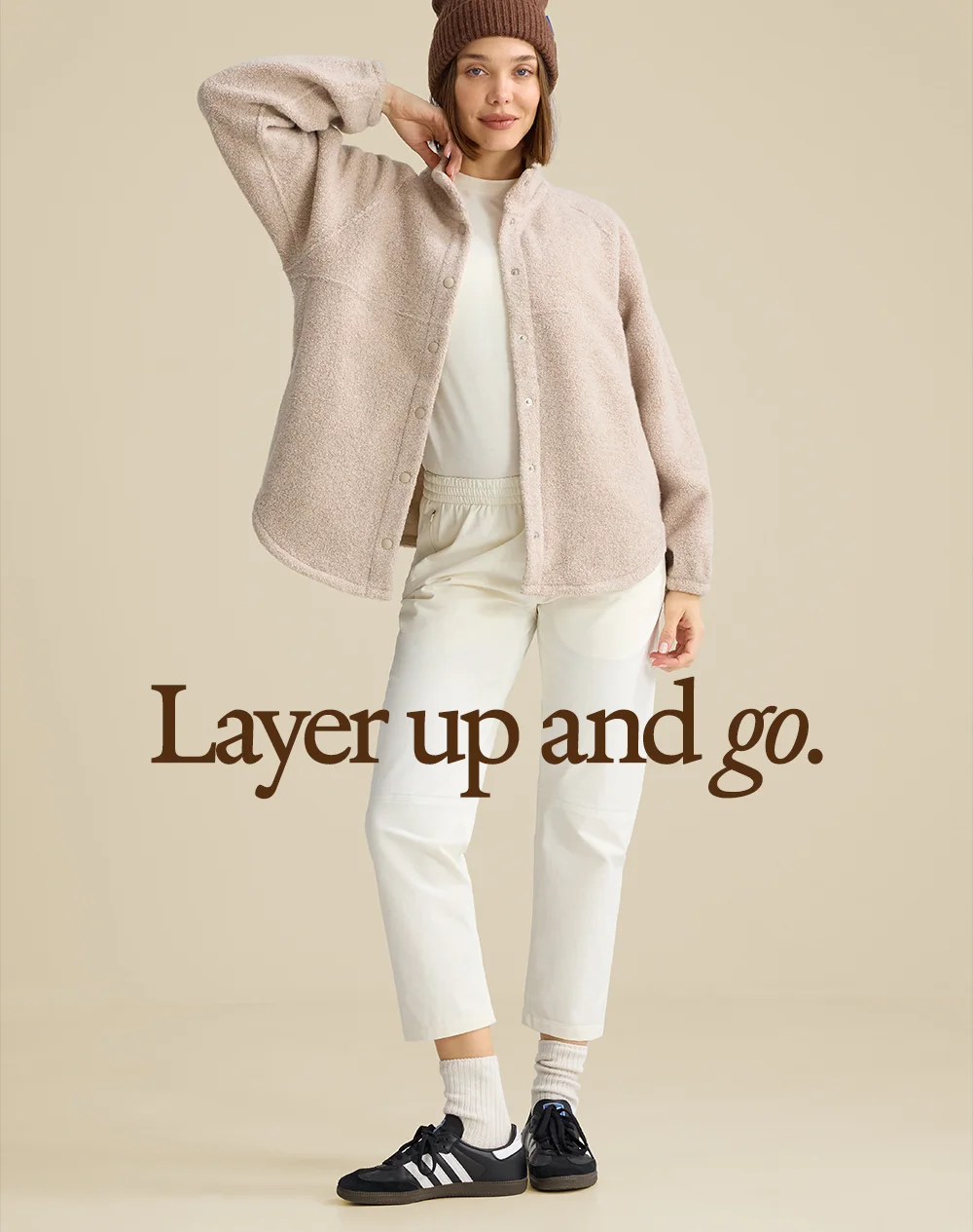 Layer up and go.