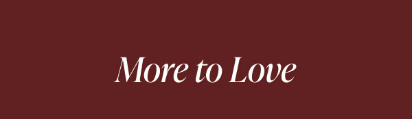 More To Love
