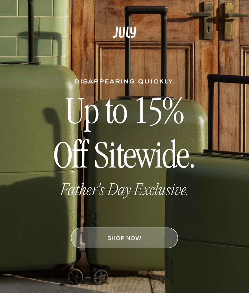 Disappearing quickly. Up to 15% Off Sitewide. Father's Day Exclusive.