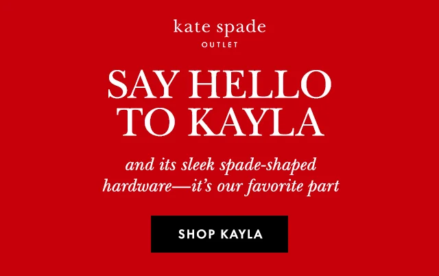 SAY HELLO TO KAYLA