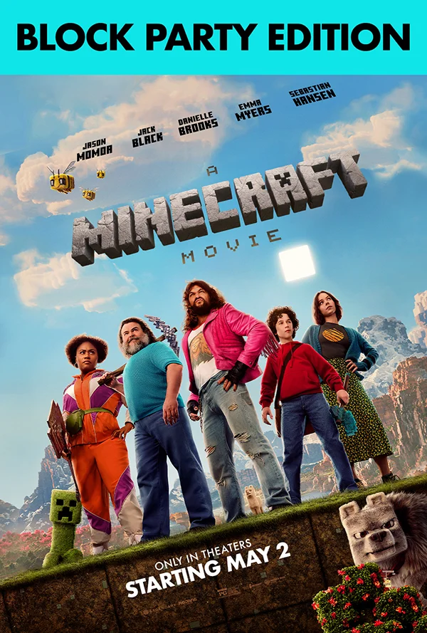 A MINECRAFT MOVIE: THE BLOCK PARTY EDITION