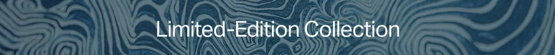 Limited-Edition Collection