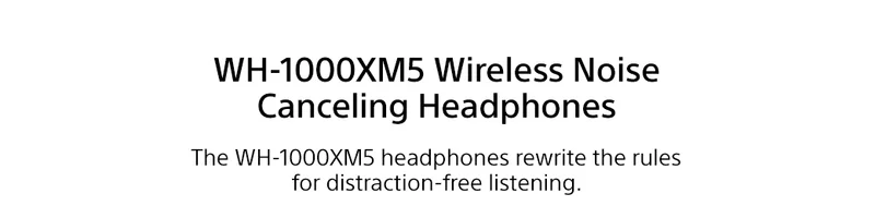 WH-1000XM5 Wireless Noise Canceling Headphones | The WH-1000XM5 headphones rewrite the rules for distraction-free listening.