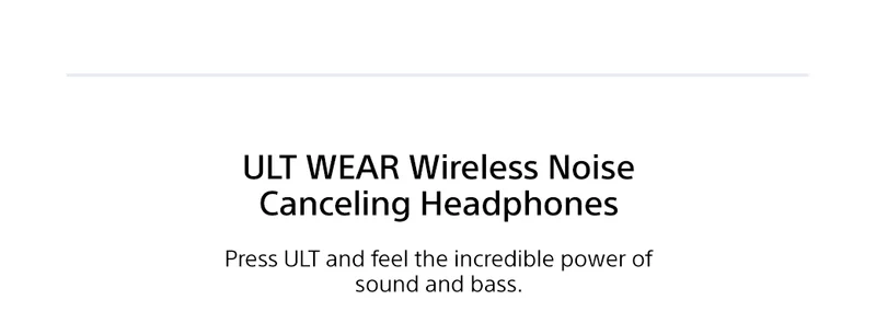 ULT WEAR Wireless Noise Canceling Headphones | Press ULT and feel the incredible power of sound and bass.