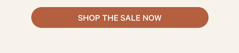 Shop the Sale Now