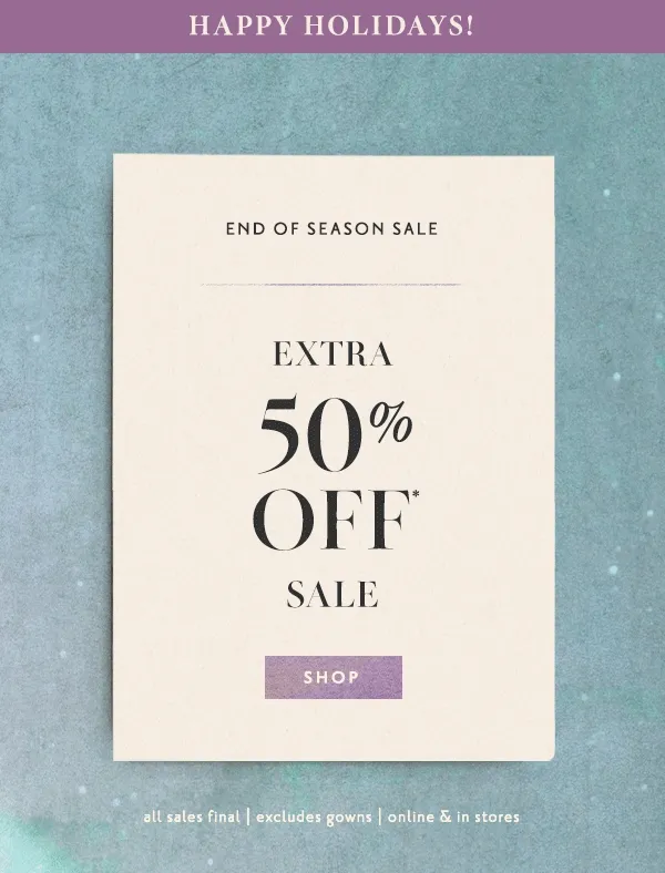 Happy Holidays! End of Season Sale Extra 50% Off Sale