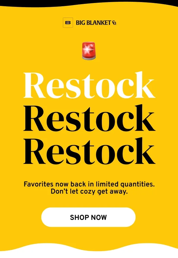 Favorites are restocked SHOP NOW