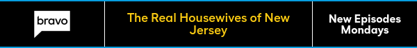 Monday, July 29 - The Real Housewives of New Jersey - New Episodes Mondays