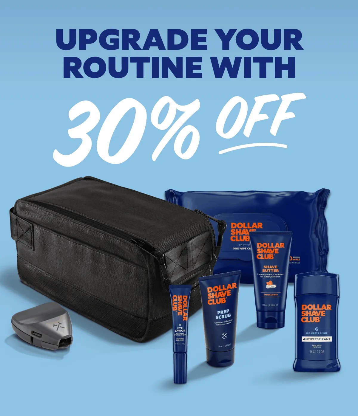 UPGRADE YOUR ROUTINE WITH 30% OFF