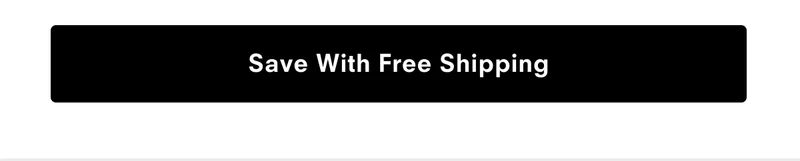 Save With Free Shipping
