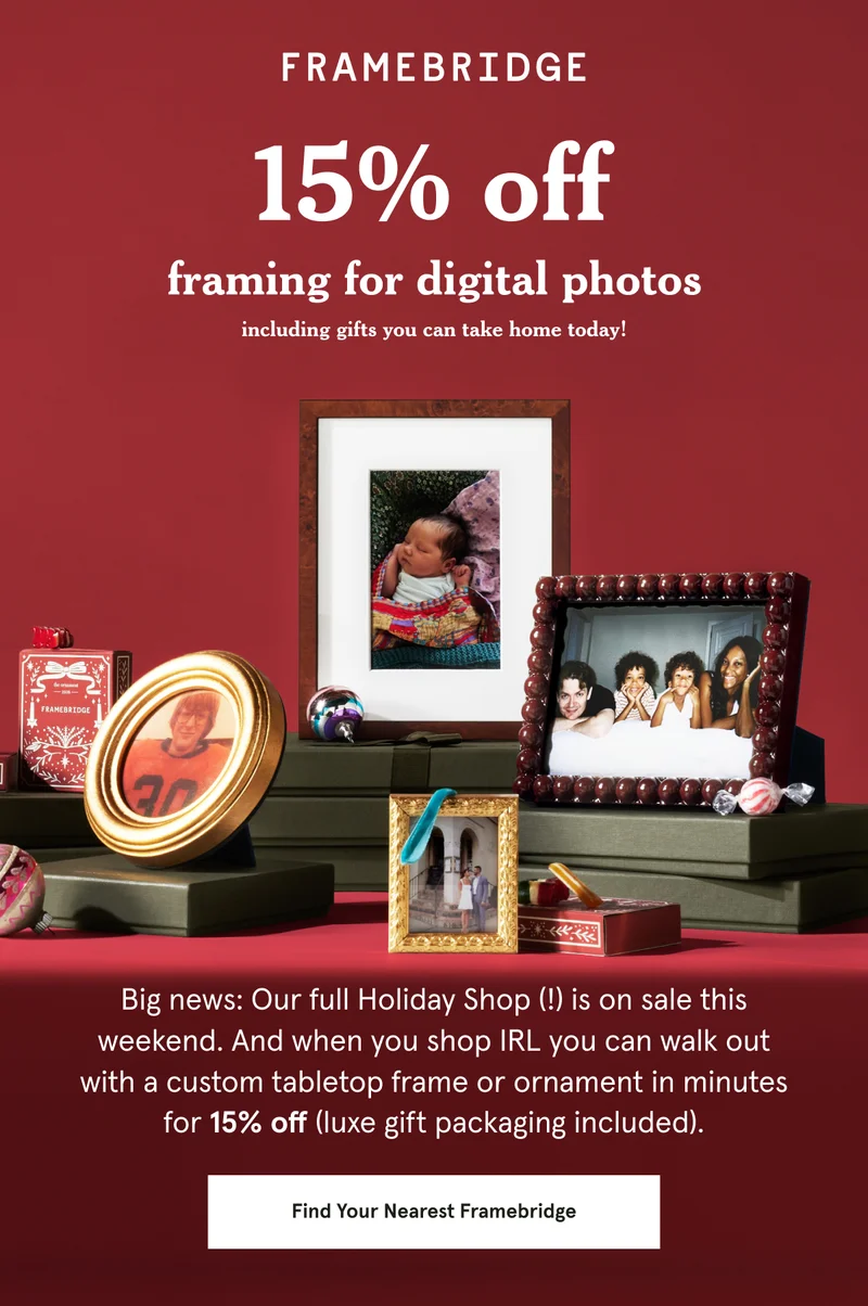 Big news: Our full Holiday Shop (!) is on sale this weekend. When you shop IRL you can walk out with a custom tabletop frame or ornament in minutes for 15% off (luxe gift packaging included).